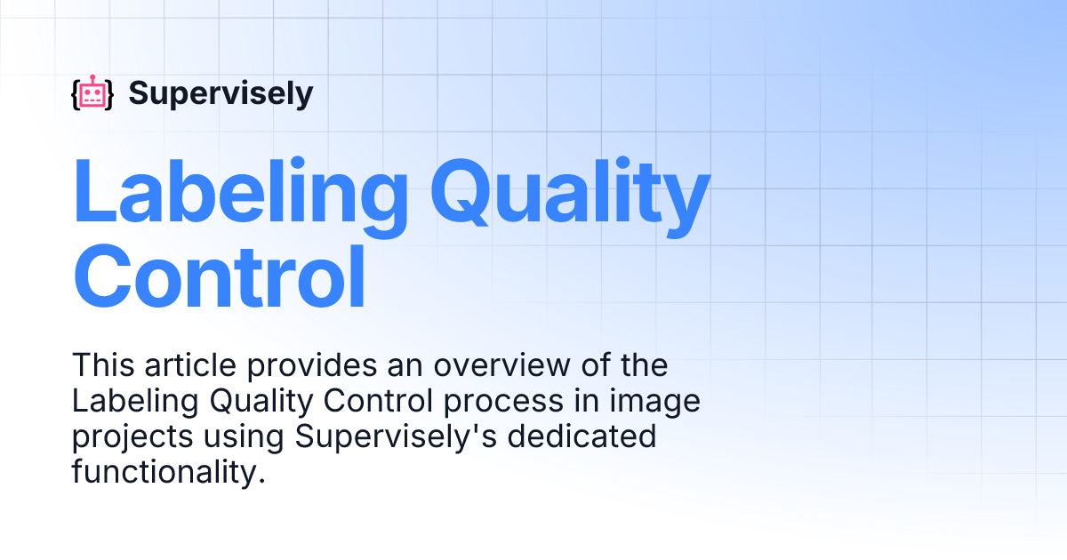 Labeling Quality Control | Supervisely